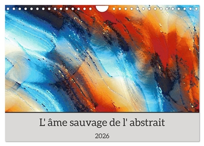 L'âme sauvage de l'abstrait...