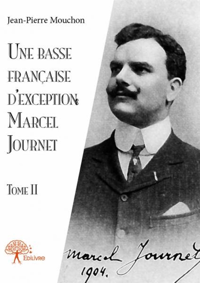 Une basse française d'exception : marcel journet