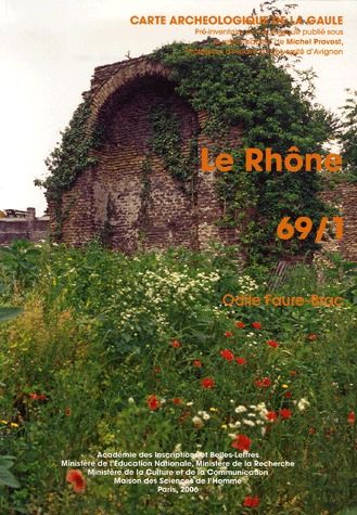 Carte archéologique de la Gaule. Vol. 69-1. Le Rhône