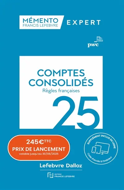 Comptes consolidés : règles françaises : 2025