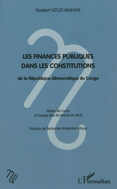 Les finances publiques dans les constitutions de la République démocratique du Congo : notes de cours à l'usage des étudiants en droit