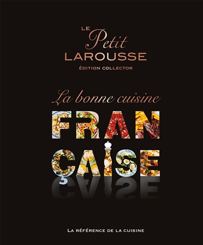 Petit Larousse de la cuisine française