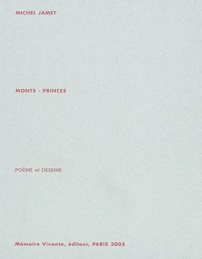Monts-Princes : poème et dessins