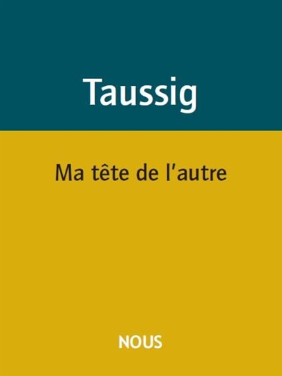 Ma tête de l'autre : récit