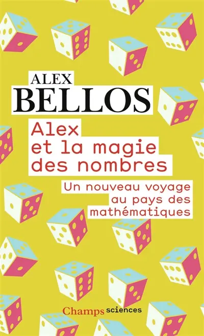 Alex et la magie des nombres : un nouveau voyage au pays des mathématiques