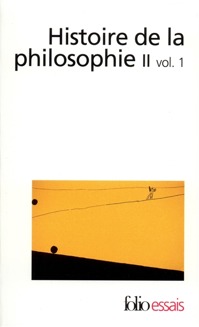 Histoire de la philosophie. Vol. 2-1. La Renaissance, l'âge classique