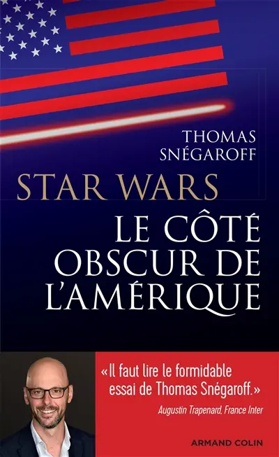 Star Wars, l'Amérique face à ses démons