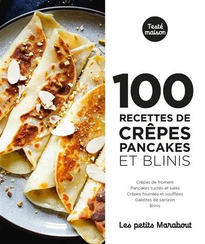100 recettes de crêpes, pancakes et blinis