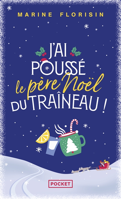 J'ai poussé le Père Noël du...