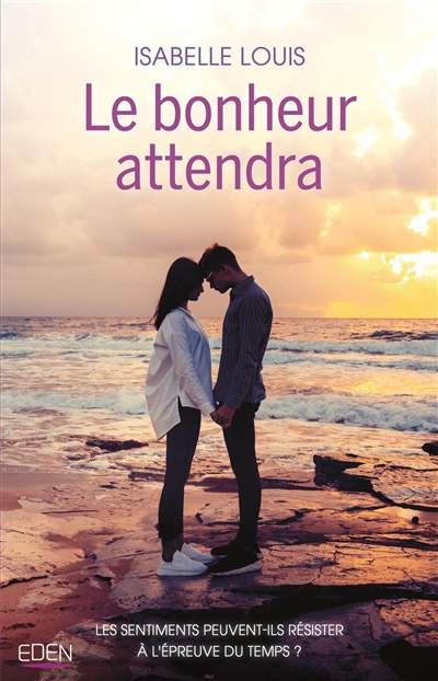Le bonheur attendra...
