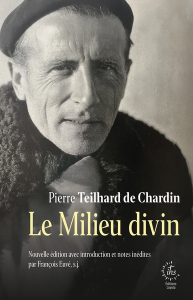 Le Milieu divin. Le phénomène humain