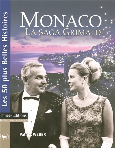Monaco : la saga Grimaldi