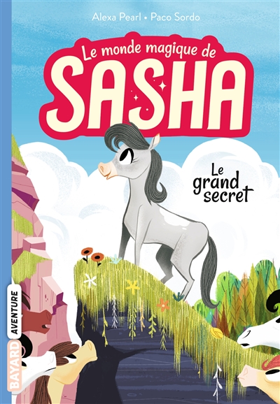 Le monde magique de Sasha. Vol. 1. Le grand secret
