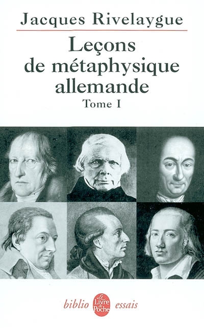 Leçons de métaphysique allemande. Vol. 1. De Leibniz à Hegel