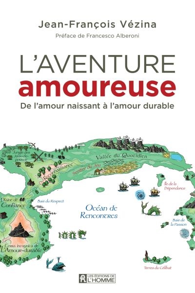 L'aventure amoureuse : de l'amour naissant à l'amour durable