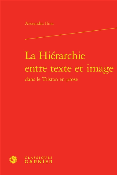 La hiérarchie entre texte et image dans le Tristan en prose