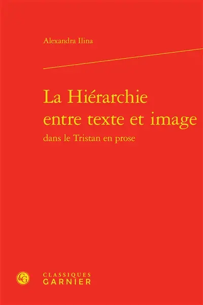 La hiérarchie entre texte et image dans le Tristan en prose