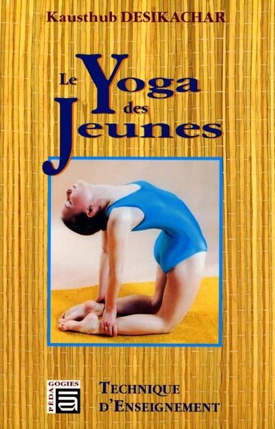 Le yoga des jeunes : technique d'enseignement