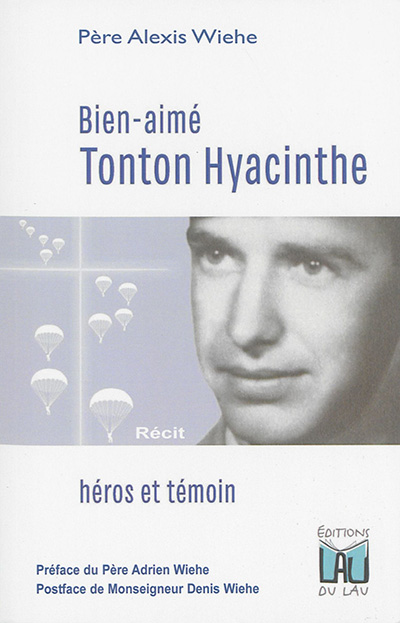 Bien-aimé tonton Hyacinthe : héros et témoin