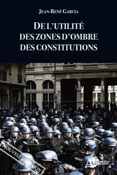 De l'utilité des zones d'ombre des constitutions