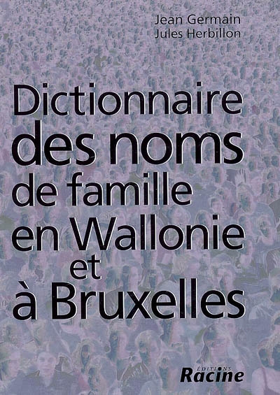 Dictionnaire des noms de famille en Wallonie et à Bruxelles