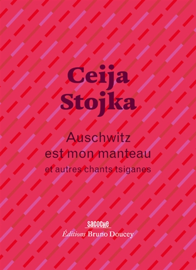 Auschwitz est mon manteau : et autres chants tsiganes