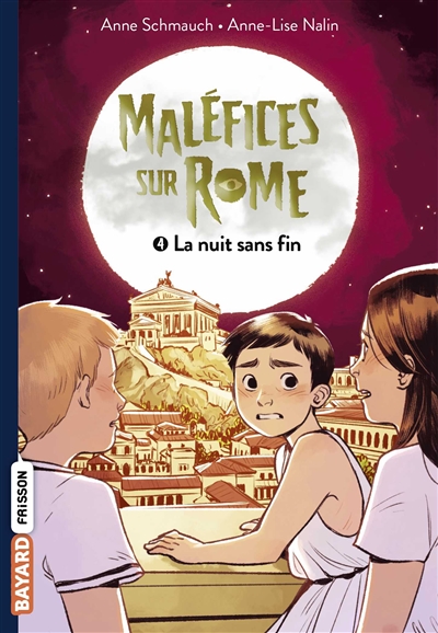 Maléfice sur Rome - 4. La nuit sans fin