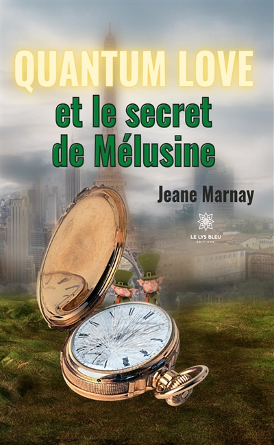 Quantum Love : et le secret...