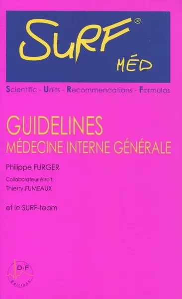 Surf méd, scientific units recommendations formulas : guidelines médecine interne générale : Suisse. Docteur méd : guide de médecine, lignes directrices : Québec