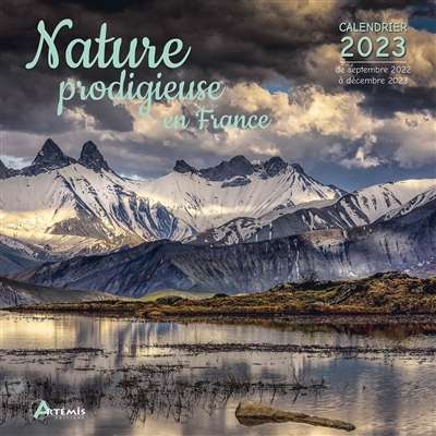 Nature prodigieuse en France : calendrier 2023 : de septembre 2022 à décembre 2023