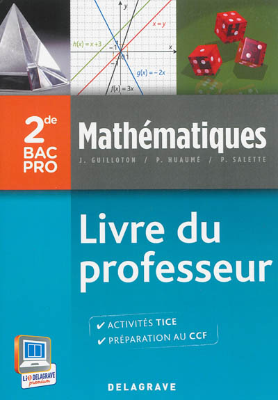 Mathématiques : 2de professionnelle bac pro : livre du professeur