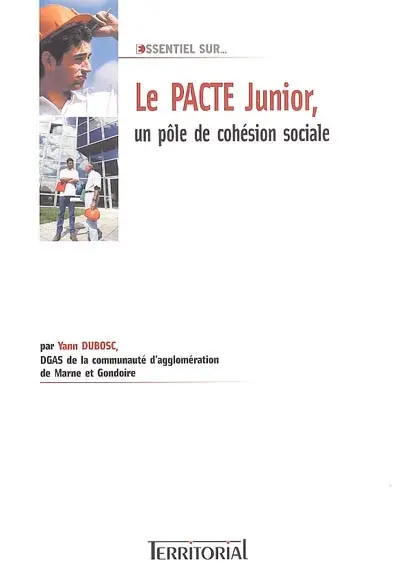 Le pacte junior, un pôle de cohésion sociale