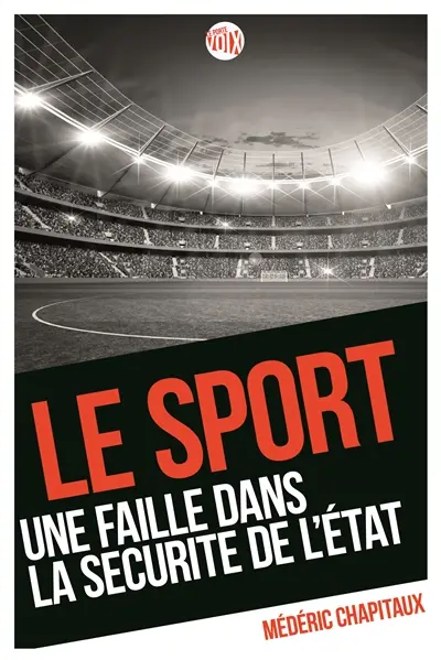 Le sport : une faille dans la sécurité de l'Etat
