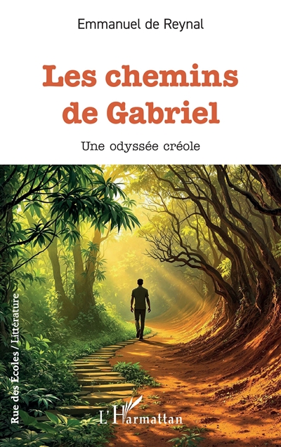 Les chemins de Gabriel : une odyssée créole