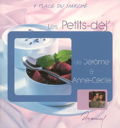 Les petits-déj' de Jérôme et Anne-Cécile