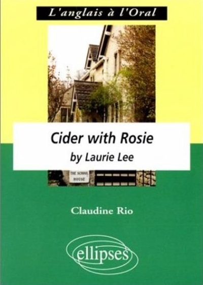Cider with Rosie by Laurie Lee : anglais LV1 renforcée Terminale L