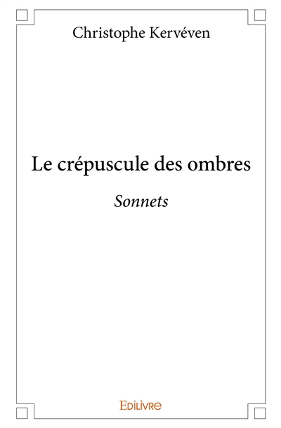 Le crépuscule des ombres :...