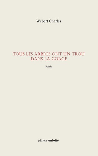 Tous les arbres ont un trou dans la gorge