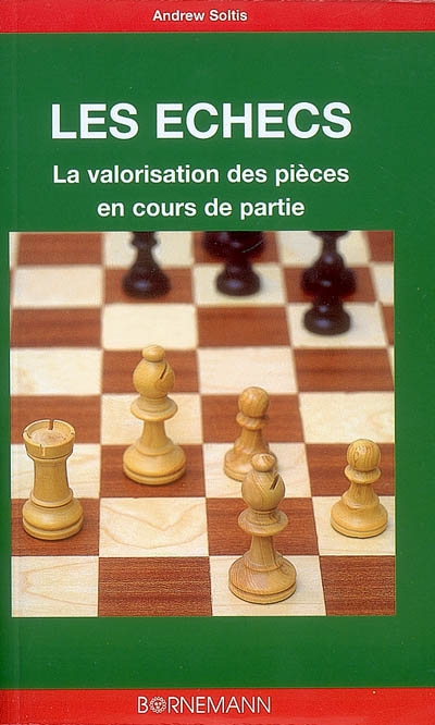 Les échecs : la valorisation des pièces en cours de partie
