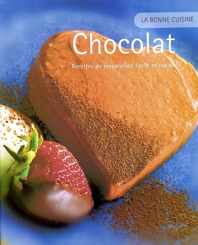 Chocolat : recettes de préparation facile et rapide