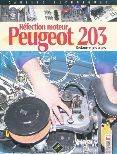 Réfection moteur Peugeot 203 : restaurer pas à pas