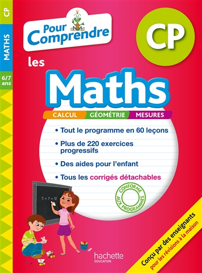 Pour comprendre les maths CP, 6-7 ans : calcul, géométrie, mesures