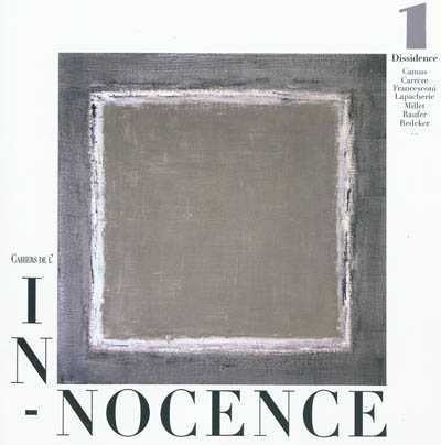 Cahiers de l'in-nocence, n° 1. Dissidence