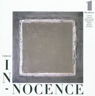 Cahiers de l'in-nocence, n° 1. Dissidence