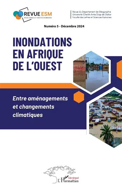 Revue espaces et sociétés en mutation, n° 5. Inondations en Afrique de l’Ouest : entre aménagements et changements climatiques
