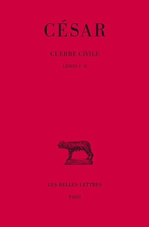 Guerre civile. Vol. 1. Livres I et II