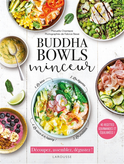 Buddha bowls minceur : 40 recettes gourmandes et équilibrées !