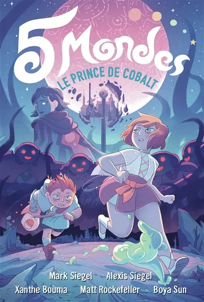 5 mondes. Vol. 2. Le prince de Cobalt