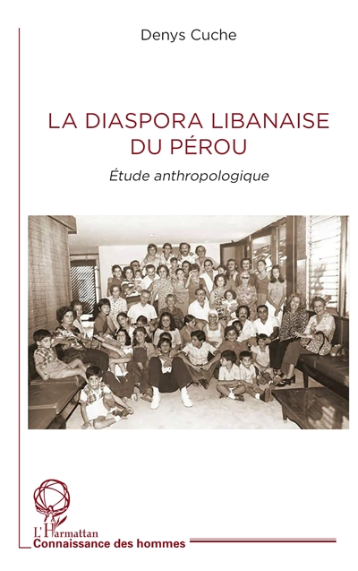 La diaspora libanaise du Pérou : étude anthropologique