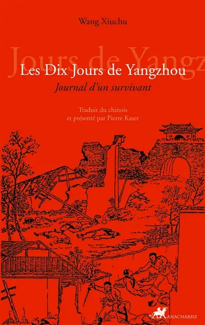 Les dix jours de Yangzhou : journal d'un survivant